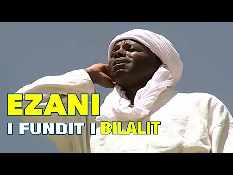 Ezani i fundit i Bilalit r.a! Ezani me titra shqip