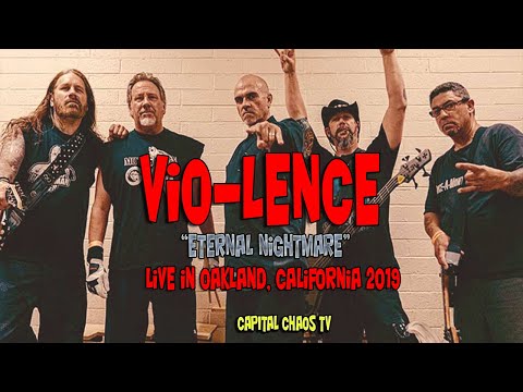 Vio-lence “Eternal Nightmare” live in Oakland, California 04/13/19
