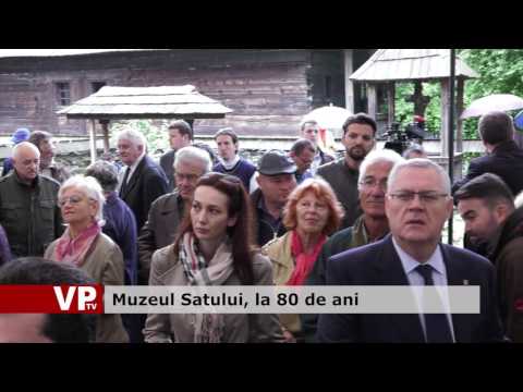 Muzeul Satului, la 80 de ani