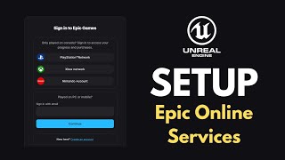 Unreal Engine 5.6 Epic Online Services - Setup EOS for Your Multiplaye