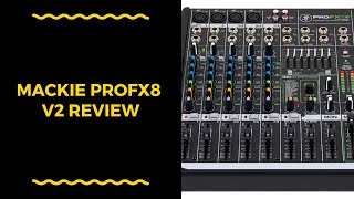 Video thumbnail for Mackie ProFX8 v2 Review Great Affordable Mixer by Stock Music Musician
