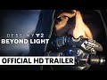 Destiny 2: Beyond Light – Official Cinematic Reveal Trailer