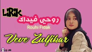 Download lagu Rouhi Fidak | Veve Zulfikar (lirik arab, latin, dan terjemah) mp3
