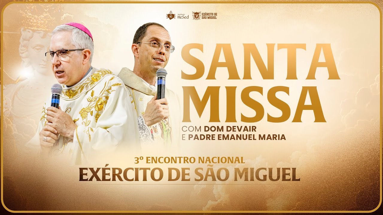 Instituto Hesed | SANTA MISSA | Encontro Nacional Exército de São Miguel
