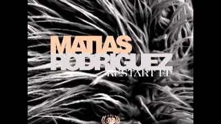 Matias Rodriguez - Restart EP [Progrezo Records]