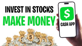 How to Make Money Investing in Stocks on Cash App (2025) | Full Guide ✅