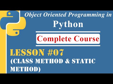 Lesson 07 Class Method Static Method Oop In Python