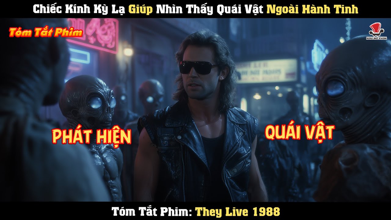 [Review Phim] Chiếc Kính Kỳ Lạ Giúp Nhìn Thấy Quái Vật Ngoài Hành Tinh