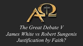 The Great Debate V - Justification by Faith - Sungenis