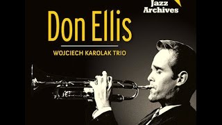 Don Ellis & Wojciech Karolak Trio - What Is This Thing Called Love