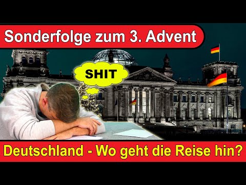 Germany - Where is the journey headed? A slightly different episode for the 3rd Sunday of Advent.