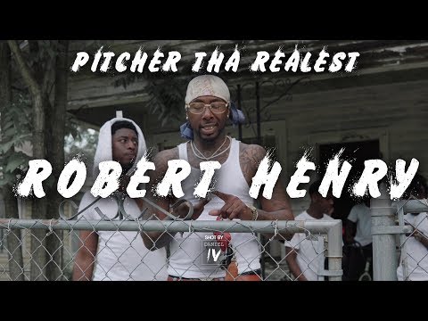 Pitcher Tha Realest - Robert Henry - [Official Music Video] - [shotbydanieliv]