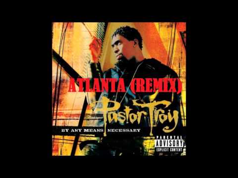 Pastor Troy feat. T.I. - Atlanta (Remix)