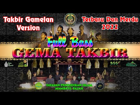 GEMA TAKBIR TERBARU 2022 | FULL BASS | KONTEMPORER GAMELAN VERSION | NADA JAWA-MELAYU