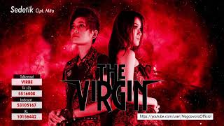 Download lagu The Virgin - Sedetik ( Audio Video) mp3