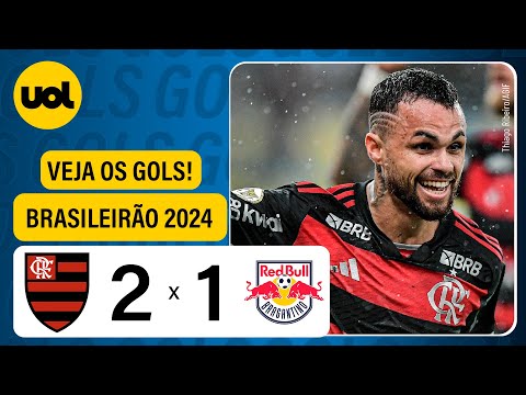 FLAMENGO 2 X 1 RED BULL BRAGANTINO - BRASILEIRÃO 2024; VEJA OS GOLS