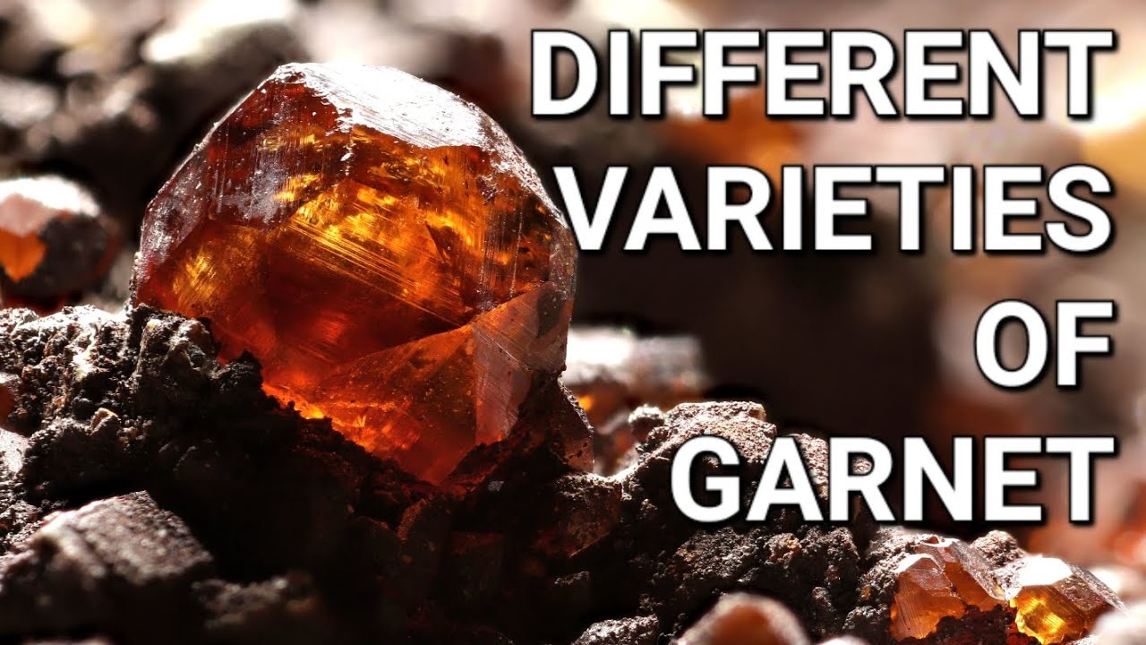 Different Varieties of Garnet