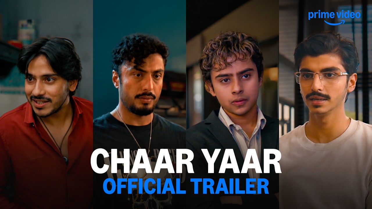 Chaar Yaar - Official Trailer | @Puravjha_, Naman Jain, Saqib Ayub, Prayrak Mehta | Prime Video IN - YouTube