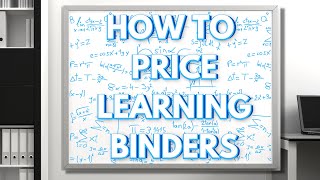 HOW TO PRICE KID'S LEARNING BINDERS