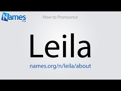 How to Pronounce Leila