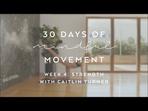 Day 24: Strength with Gypset Goddess - 30 Days of Mindful Movement