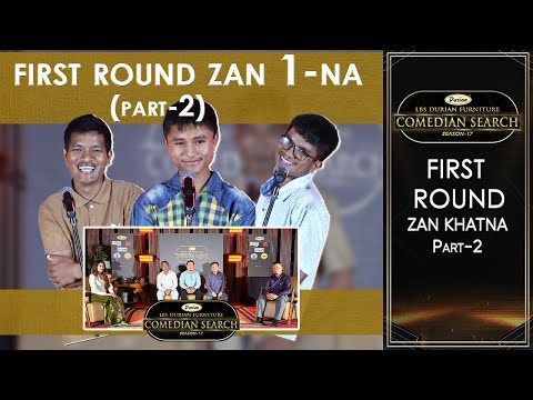 FIRST ROUND ZAN 1-NA  PART -  2 # LBS DURIAN FURNITURE COMEDIAN SEARCH, 2025