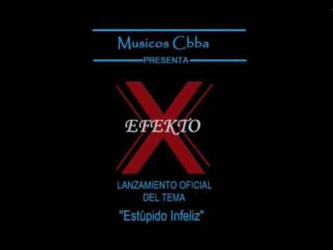 Efekto X - estupido infeliz