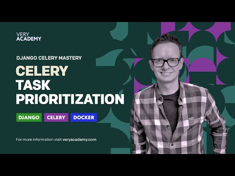 Python Django Celery Course: Celery Task Prioritization Intro thumbnail