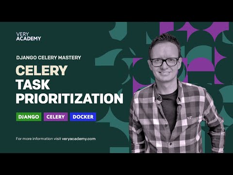 Python Django Celery Course: Celery Task Prioritization Intro thumbnail