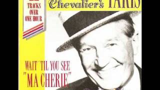 PARIS stay the same (Paris je t'aime) : Maurice Chevalier..wmv