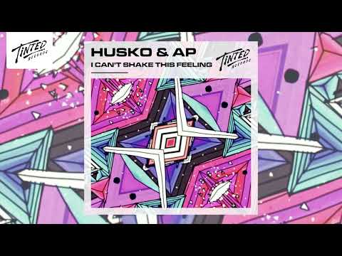 Husko & AP - I Can't Shake This Feeling