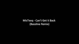 Mis-Teeq - Can&#39;t Get It Back (Bassline Remix) UKG [HD]