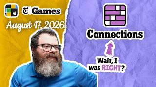 That never happens! | NYT Connections August 17, 2026