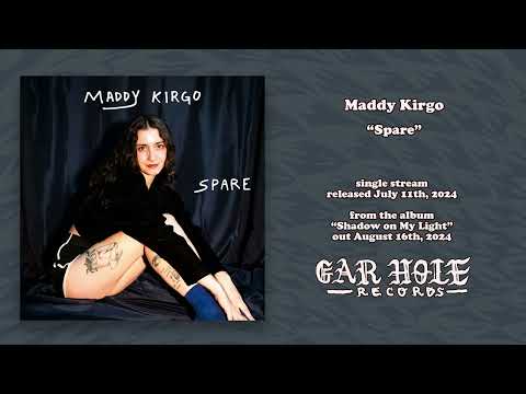 Maddy Kirgo - "Spare" (single stream)