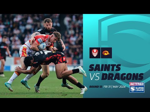 Highlights | St.Helens v Catalan Dragons | 2024 Betfred Super League, Round 13