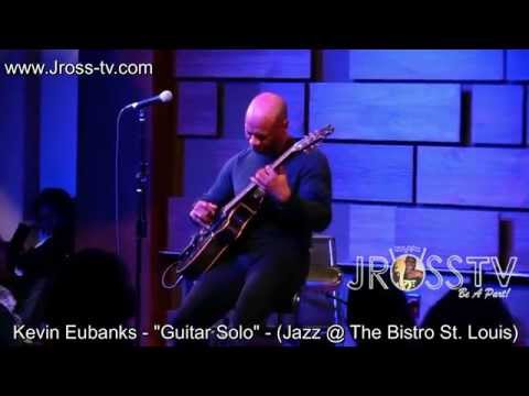James Ross @ Kevin Eubanks - "Guitar Solo Blues" - www.Jross-tv.com (St. Louis)