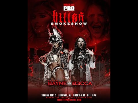 FULL MATCH - Megan Bayne vs. B3CCA - WrestlePro Killer Smokeshow 2025