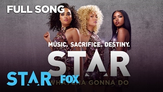 Whatcha Gonna Do (Full Song) | Season 1 | STAR
