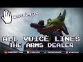 The Arms Dealer - All Voice Lines - Destiny 2 Strike