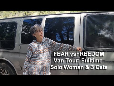 VAN TOUR: Full-Time Solo Woman & 3 Cats. Fear vs Freedom