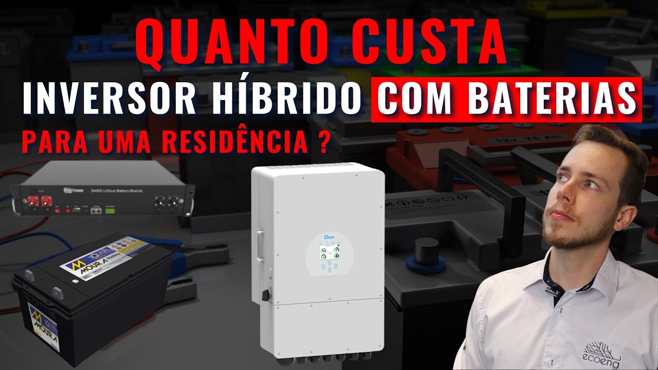 Qual o preço de Inversor HÍBRIDO com BATERIAS pra uma RESIDÊNCIA