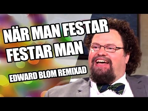 Tonsatt - När Man Festar Festar Man - Edward Blom Remixad