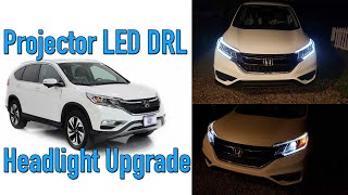 2015-2016 Honda CR-V Touring Headlights Upgrade LED DRL & PROJECTOR