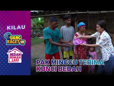 Pak Minggu dapat Kunci Bedah - Kilau Uang Kaget & Bedah Rumah