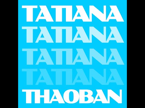 Tatiana  - Thaoban