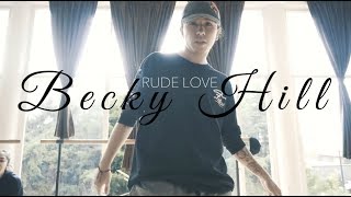 BECKY HILL - RUDE LOVE | Dano Cuesta choreography @icamfilms