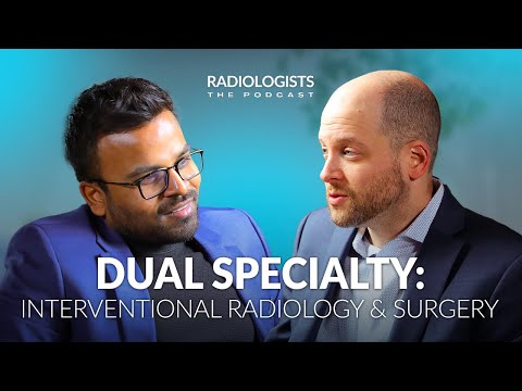 Dual training: interventional radiology and surgery: Podcast Radiologists ⏐ep. 30