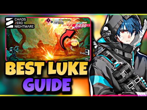 LUKE IS A SECRETLY TOP TIER | CHAOS ZERO NIGHTMARE