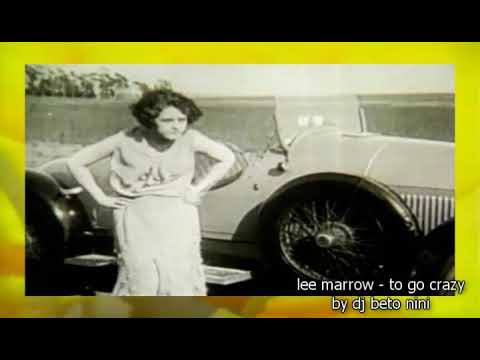 Lee Marrow - To Go Crazy