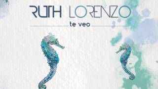 Ruth Lorenzo &quot;Te Veo&quot; (Audio Oficial)